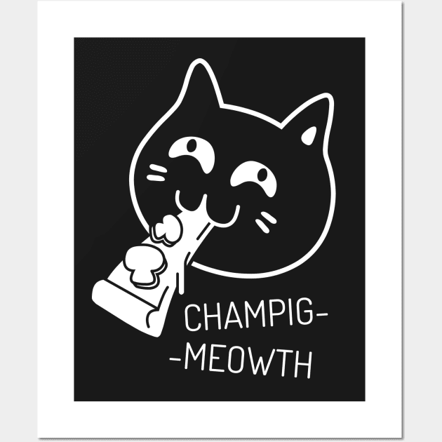 Champigmeowth Wall Art by Mayha